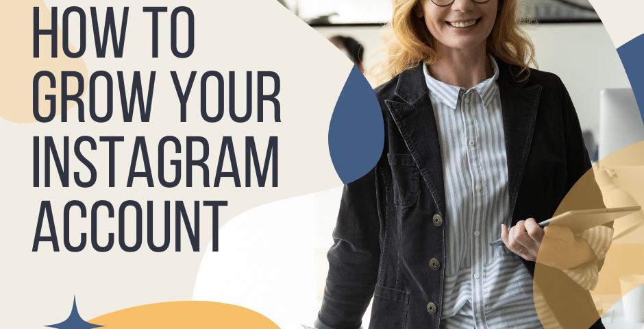 Unlock the Secrets: How to Grow Your Instagram Account