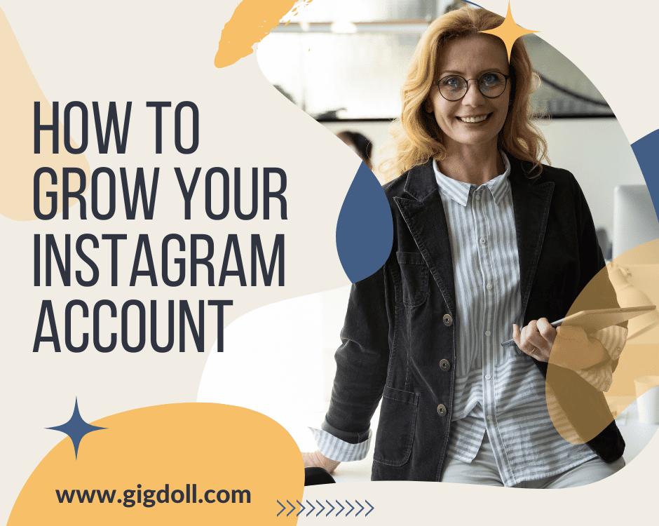 Unlock the Secrets: How to Grow Your Instagram Account